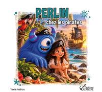 Un monstre dans ma maison: Perlin chez les Pirates