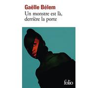 Un monstre est là, derrière la porte – Gallimard