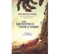 Un Monstruo Viene A Verme / A Monster Calls: Inspired By An Idea From Siobhan Dowd ?