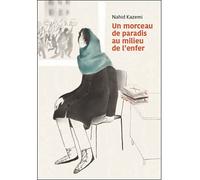 Un morceau de paradis au milieu de l'enfer