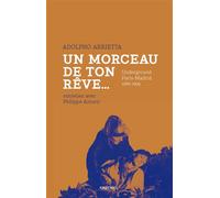 Un morceau de ton rêve: Underground, Paris-Madrid 1966-1995
