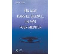 Un mot dans le silence, un mot pour méditer