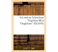 Un Mot Sur La Brochure Napoléon Iii Et L'angleterre