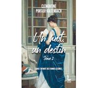 Un mot, un destin - Tome 2: Dans l'intimité des femmes célèbres