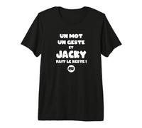 Un Mot Un Geste et Jacky Fait Le Reste ! Réplique Camping T-Shirt Haut de Gamme