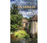 Un Moulin Entre Deux Rives