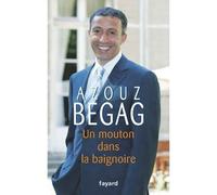 Un mouton dans la baignoire - Azouz Begag - Fayard - broché - Essai