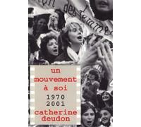 Un mouvement a soi Une histoire en 200 photos - Catherine Deudon - Syllepse Eds - broché - Etude