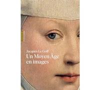 Un Moyen Age en images (Les incontournables Hazan)