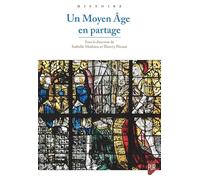 Un Moyen Âge en partage