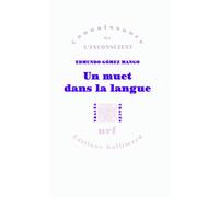 Un muet dans la langue Edmundo Gomez Mango (Auteur)
