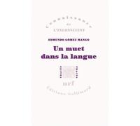 Un muet dans la langue de Gómez Mango.Edmundo (2009) Broché