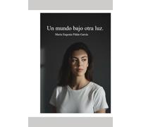 Un mundo bajo otra luz.