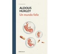 Un mundo feliz / Brave New World