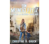 Un Mundo Feliz: Libros Dos El Fin de la Guerra