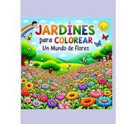 Un Mundo Floral: Colorea y Disfruta