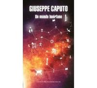 Un Mundo Huerfano - Giuseppe Caputo