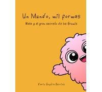 Un Mundo, mil formas: Nala y el gran secreto de los Grumis