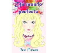 Un Mundo Perfecto: Escribiendo...
