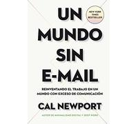 Un Mundo Sin E-Mail (A World Without E-Mail, Spanish Edition)