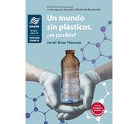 Un mundo sin plásticos, ¿es posible?