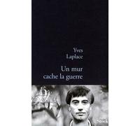 Un mur cache la guerre