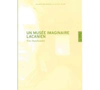 Un Musee Imaginaire Lacanien - Yves Depelsenaire - Lettre Volee - broché - Essai