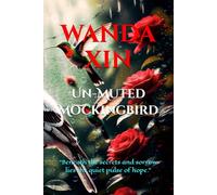 Un-Muted Mockingbird: “Beneath the secrets and sorrow lies the quiet pulse of hope.”