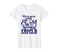 Un Nageur n'est qu'à Une baignade de Good Mood Swimming T-Shirt Graphique avec Valeur