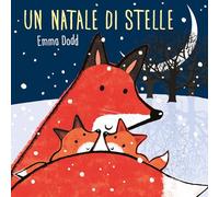 Un Natale di stelle. Ediz. illustrata