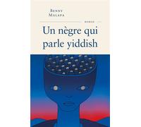 Un nègre qui parle yiddish - Benny Malapa - Fayard - broché - Roman