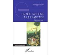 Un néo-fascisme à la française Philippe Nadin (Auteur)