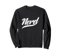 Un Nerd maniaque de l'informatique Sweatshirt