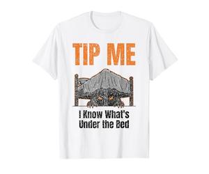 Un Nettoyeur de Maison Amusant, Dites-Moi Que Je Sais ce qu'il y a sous Le lit T-Shirt
