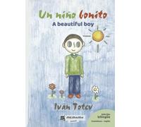 Un niño bonito: A beautiful boy