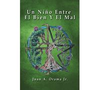 Un Niño Entre El Bien Y El Mal