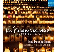 UN NINO NOS ES NASCIDO-A CHILD FOR US IS BORN - JOEL FREDERIKSEN/+ CD NEUF