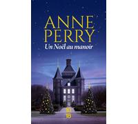 Un Noël au manoir - Anne Perry - 10/18 - Poche - Roman