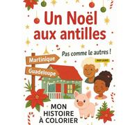 Un Noël aux Antilles pas comme les autres