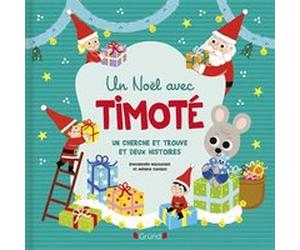 Un Noël avec Timoté Emmanuelle Massonaud (Auteur), Mélanie Combes (Auteur)