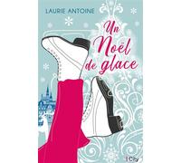 Un Noël de glace - Laurie Antoine - City - broché - Roman