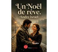 Un Noël de rêve - André Israël - Encre Rouge - broché - Contes / Légendes