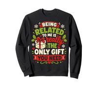 Un Noël drôle lié à Moi est la Seule Chose Dont tu as Besoin Sweatshirt