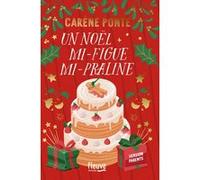 Un Noël mi-figue mi-Praline Carène Ponte (Auteur)