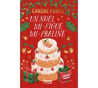 Un Noël mi-figue mi-Praline - Carène Ponte - Fleuve Eds - broché - Roman