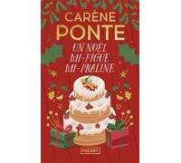 Un Noël mi-figue mi-Praline - Carène Ponte - Pocket - Poche - Roman