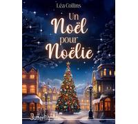 Un noël pour noëlie - Léa Collins - Butterfly Eds - broché - Roman