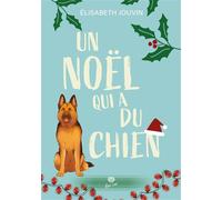Un noël qui a du chien - Elisabeth Jouvin - Alter Real - broché - Roman