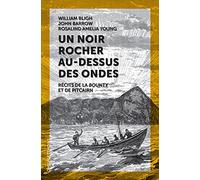 Un noir rocher au-dessus des ondes : Récits de la Bounty et de Pitcairn