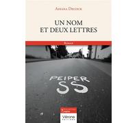 Un nom et deux lettres - Adiana Decock - Verone Eds - broché - Roman